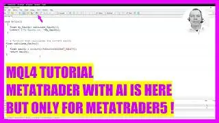 MQL4 TUTORIAL - AI FOR METATRADER AVAILABLE (but only for Metatrader5)