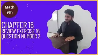 9th Class Math||Chapter 16||Review Exercise 16||Question No 2||Class 9th Math