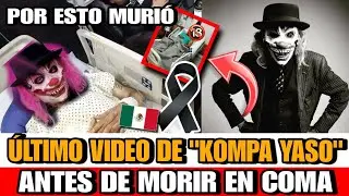 La ULTIMA Publicación de Kompa Yaso Antes de MORIR Asi fueron los ULTIMOS MINUTO de vida Kompa Yaso