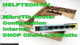 Configure MikroTik Router with DHCP client and Static mode on WAN interface