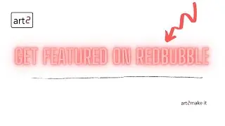 How to Get Featured On Redbubble