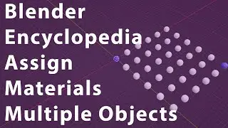 Blender Encyclopedia - Assign materials to multiple objects