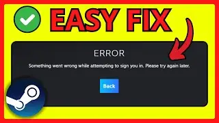 Fix: Something Went Wrong Attempting To Sign in Steam - Error Code e87