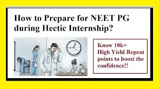 How to Prepare for NEET PG during a Hectic Internship?