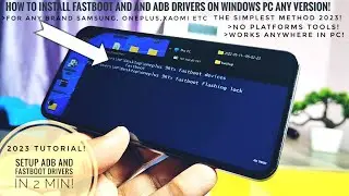 how to install adb and fastboot drivers on any windows pc: minimal adb and fastboot 2023 tutorial!