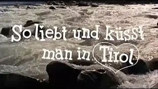 So liebt und kuesst man in Tirol   mit Adrian Hoven u Vivi Bach 1961