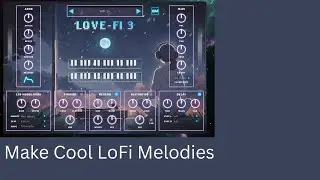 Quiet Music - Love Fi 3 VST (Review) Plugin For LoFi Music 2023