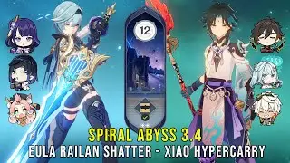 C0 Eula Shatter and C0 Xiao Hypercarry - Genshin Impact Abyss 3.4 - Floor 12 9 Stars