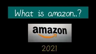 What is Amazon | What is Amazon in Urdu | What is Amazon and How to Earn Money In Urdu Hindi