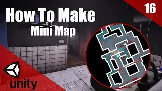 How To Make A HORROR Game In Unity | Mini Map | Horror Series Part 016