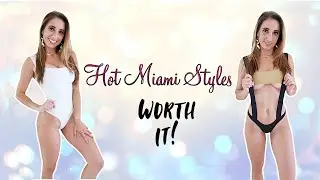 Hot Miami Styles Try On | Worth Every Penny!!