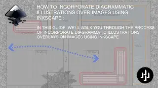HOW TO INCORPORATE DIAGRAMMATIC ILLUSTRATIONS OVER IMAGES USING INKSCAPE