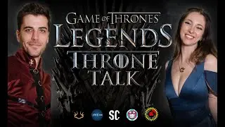 Game of Thrones Legends: Throne Talk