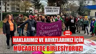 25  Kasım Kadın Platformu HAKLARIMIZ VE HAYATLARIMIZ İÇİN MÜCADELEDE BİRLEŞİYORUZ!