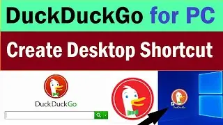 Duckduckgo For Windows PC | How to Create DuckDuckGo Desktop Shortcut on windows 10/11 |#duckduckgo