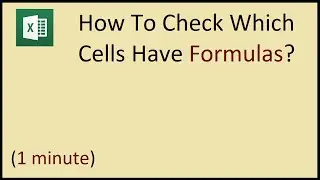 How to Check if Cells have Formulas Excel