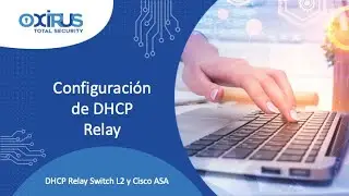 Configuración de DHCP Relay