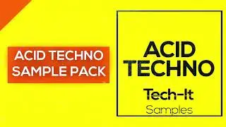 Techno Sample Pack (Tech-it Samples ACID TECHNO)