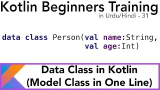 Kotlin for Beginners-31 | Data Class in Kotlin | Model Class in One Line | U4Universe