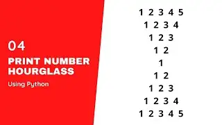 Print Number Hourglass using Python