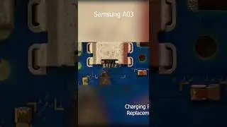 Samsung Galaxy A03 not charging | Charging port replacement 