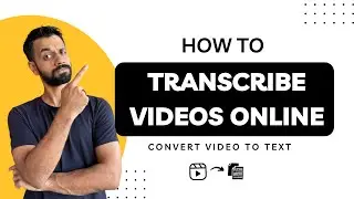 How to Transcribe Video to Text [Video Transcription Tutorial]