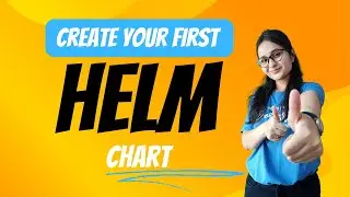 Helm Charts and Helm Releases | Create Your First Helm Chart | Helm Chart Tutorial in Hindi