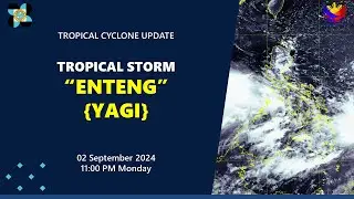 Press Briefing: Tropical Storm #EntengPH {YAGI} - 11:00 PM Update September 2, 2024 - Monday