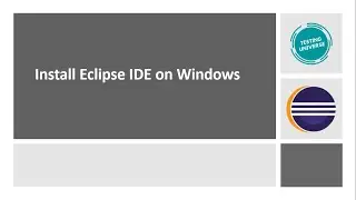 Install Eclipse on Windows | How to install Eclipse on Windows Operating System