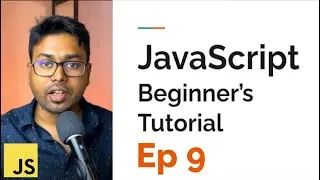 From Beginner to JavaScript Developer | Episode 9 | Conditional Statements