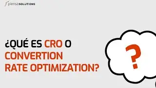 ¿Qué es CRO (Conversion Rate Optimization)?