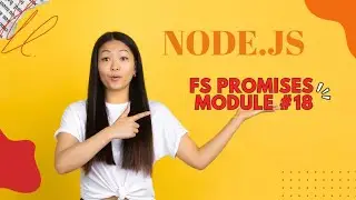 NODE.JS  TUTORIAL #18 FS PROMISE MODULE 