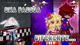 Uma Páscoa diferente... - [ORIGINAL] - Fnaf - Minha AU || °•Løl._.Glitch•°