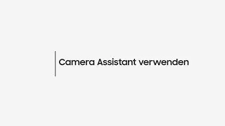How to: Wie verwende ich den Camera Assistant auf dem Galaxy S23 Ultra? | Samsung