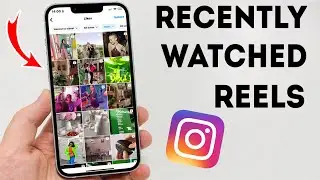 How To Find Recently Watched Reels on Instagram - Full Guide