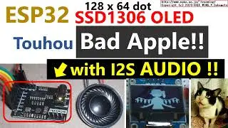 Touhou Bad Apple!! Demo ESP32 with MP3 Audio I2S DAC and SSD1306 OLED (128x64 dot)