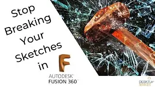 Stop Breaking Your Sketches in Fusion 360