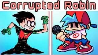 Friday Night Funkin VS Corrupted Robin - Teen Titans Go! (FNF Mod)