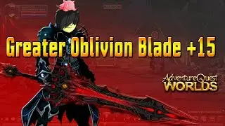 Getting The Greater Oblivion Blade +15 AQW
