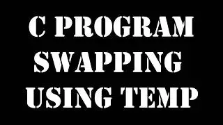 Program to Swap Numbers Using Temporary Variable