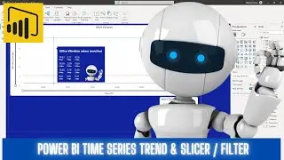 Overview of Microsoft Power BI time series trend and slicer