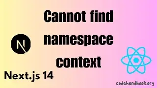 Cannot Find Namespace, While Creating React Context