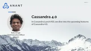 Apache Cassandra Lunch Online Meetup #10: Cassandra 4.0