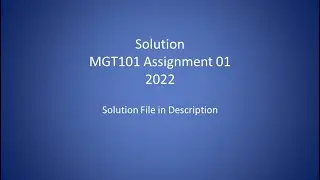 MGT101 Assignment 01 2022 || MGT101 Assingment 01 2022 with Solution File in Description