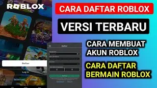 cara daftar roblox VERSI TERBARU , cara membuat akun roblox