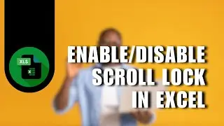 ❤ GUIDE: How to Enable/Disable Scroll Lock in Excel? | NEW UPDATE