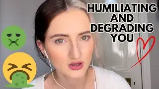 ASMR: You're Pathetic and Gross and NOT a Functioning Member of Society - Degrading and Emasculating