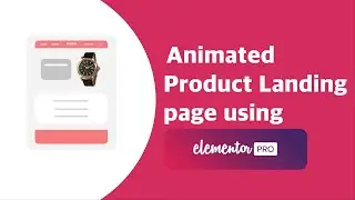 Animating Product Page using Elementor Motion Effects | EducateWP 2022