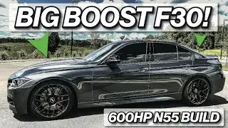 600HP BIG BOOST F30 BUILD - 335IX BMW FEATURE FILM