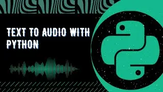 How To Create Text-to-audio Conversion In Python: The Only Guide You'll Need 